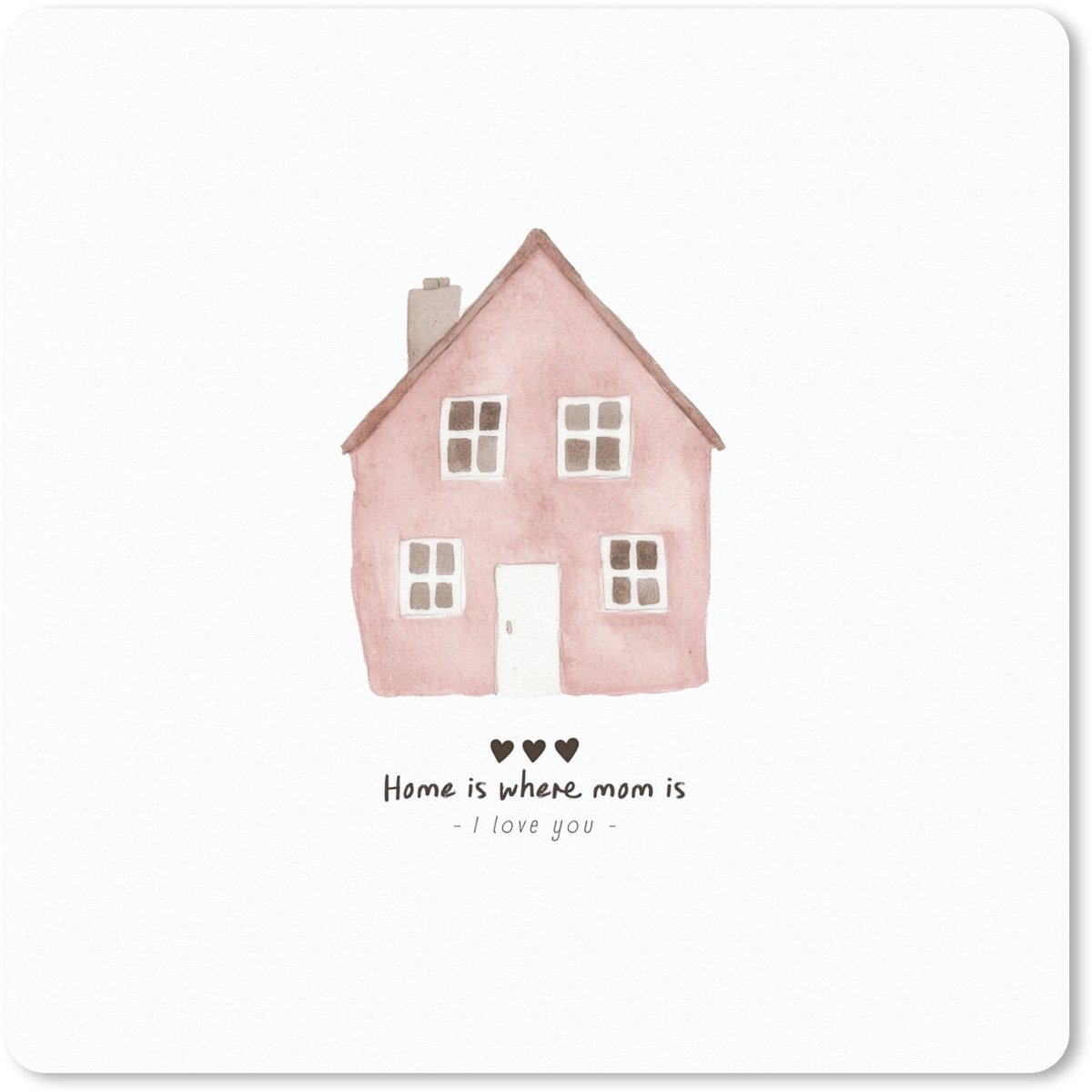 Muismat 20x20 cm - Mousepad Huisje - Roze - Quote - Moeder - Muismatten