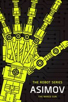 The Robot Series 3 - The Naked Sun
