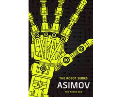 The Robot Series 3 - The Naked Sun