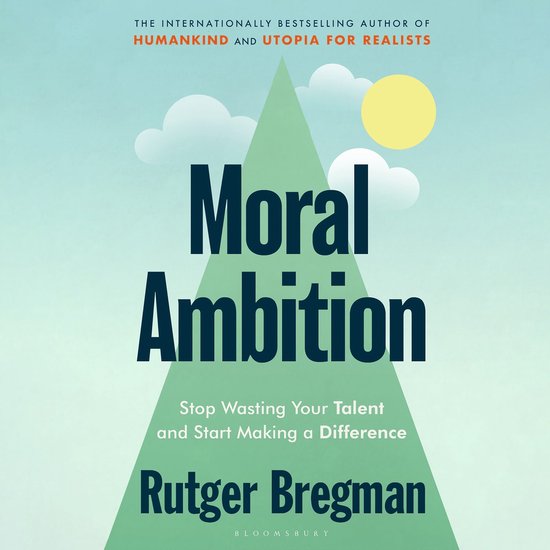 Moral Ambition