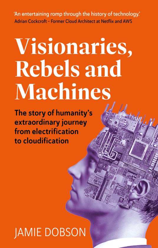 Visionaries, Rebels and Machines - cover