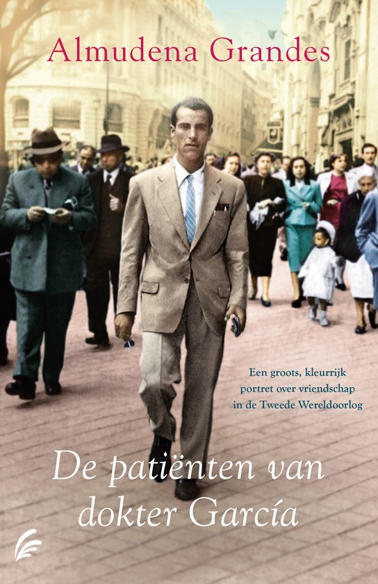 Boekomslag met Almudena Grandes, De patiënten van dokter García. Mannen in pak lopen op straat.