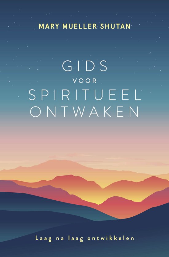 Gids voor spiritueel ontwaken - Laag na laag ontwikkelen