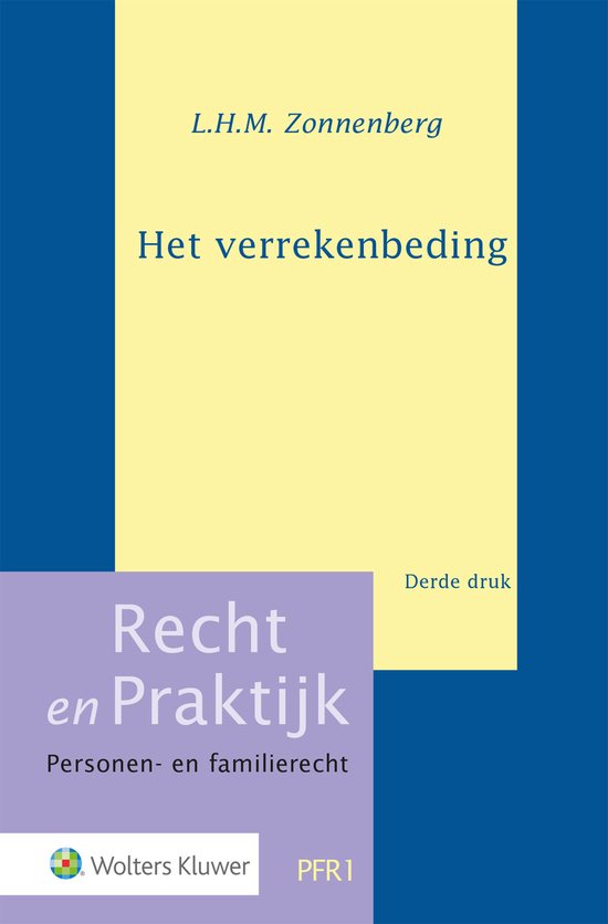 Recht en Praktijk - Personen- en familierecht PFR1 - Het verrekenbeding