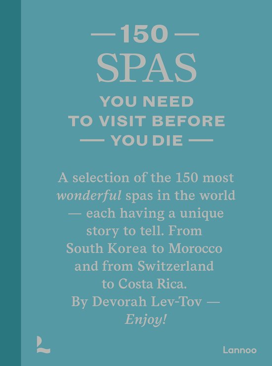 150 Series- 150 Spas You Need to Visit Before You Die - cover