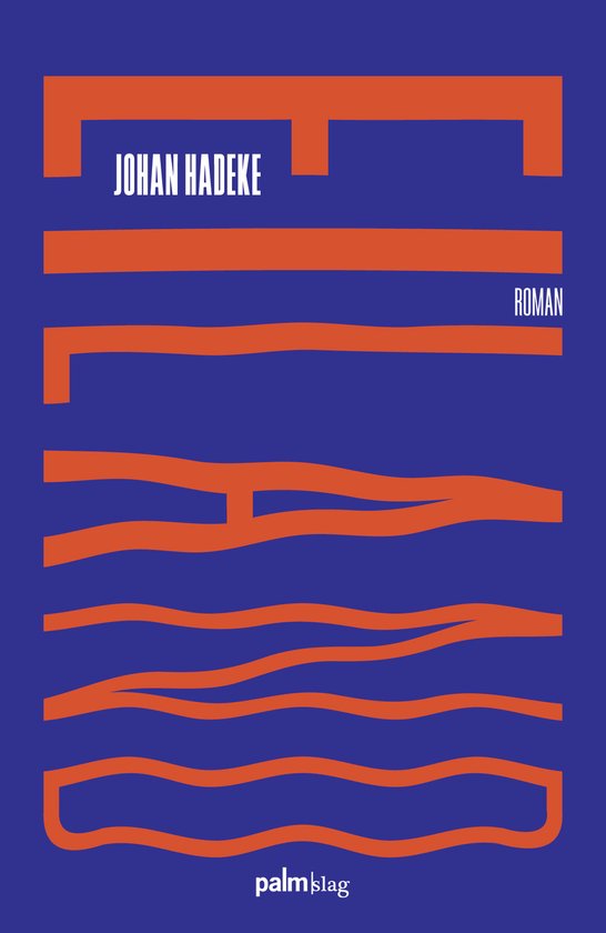Boekomslag 'Eiland' van Johan hadeke. Oranje lijnen op blauwe achtergrond.