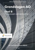 Grondslagen AO: deel B , Processen en systemen