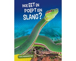 Omslag van Toffe dierenweetjes - Hoe eet en poept een slang?