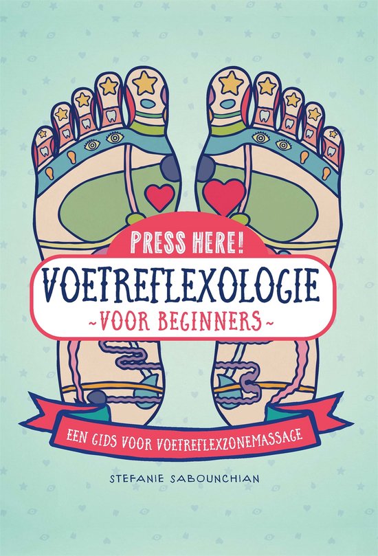 Press here! - Voetreflexologie: voor beginners