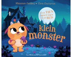 Omslag van Over tien minuutjes naar bed - Klein monster