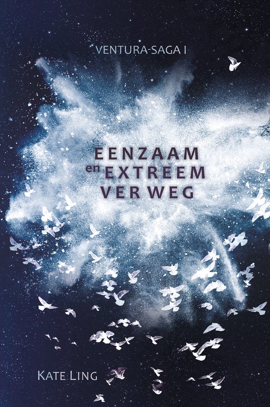 Ventura-saga I: Eenzaam en extreem ver weg - cover