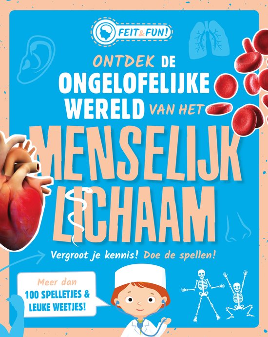Feit & Fun - Ontdek de ongelooflijke wereld van het menselij ... - cover