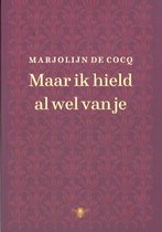 Maar ik hield al wel van je