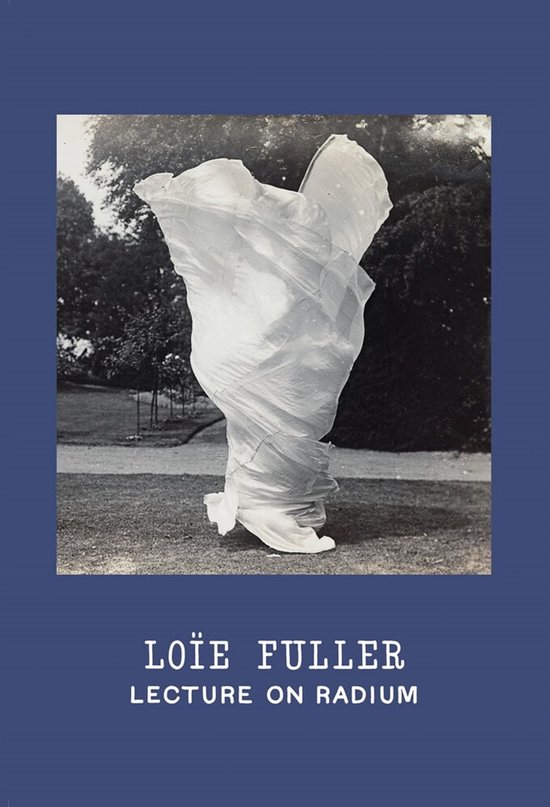 Loïe Fuller: Lecture on Radium - cover