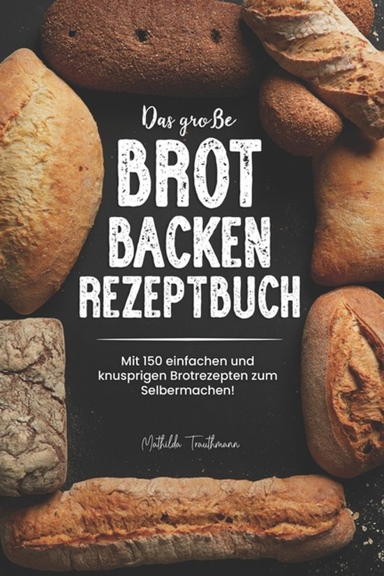 Das große Brot Backen Rezeptbuch - cover