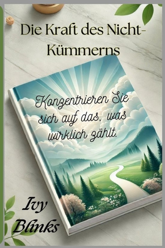 Die Kraft des Nicht-Kümmerns - cover