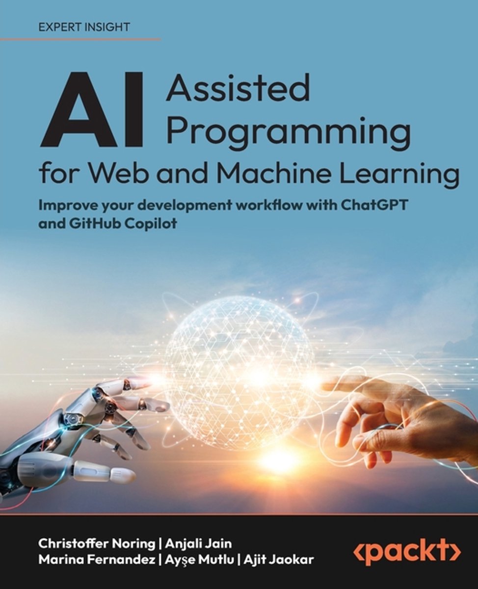 Omslag van AI-Assisted Programming for Web and Machine Learning: Improve your development workflow with ChatGPT and GitHub Copilot