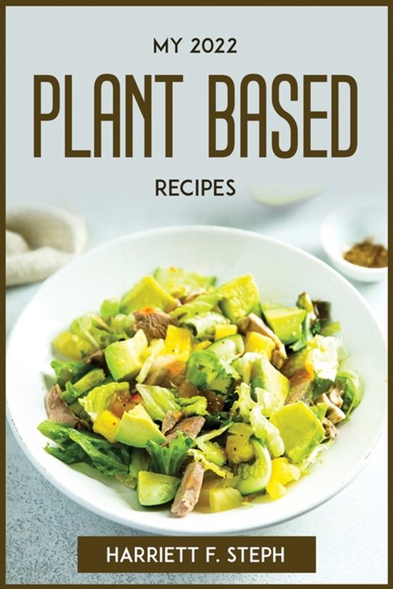 My 2022 Plant Based Recipes - cover