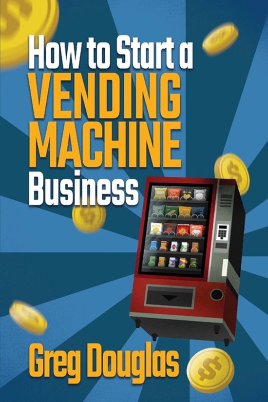 How to Start a Vending Machine Business - cover