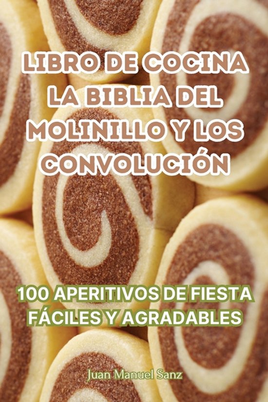 Libro de Cocina La Biblia del Molinillo Y Los Convolución - cover