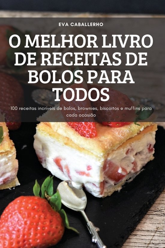 O Melhor Livro de Receitas de Bolos Para Todos - cover