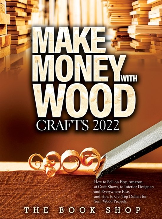 Make Money with Wood Crafts 2022 - cover