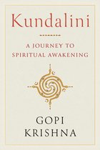 Kundalini: A Journey to Spiritual Awakening
