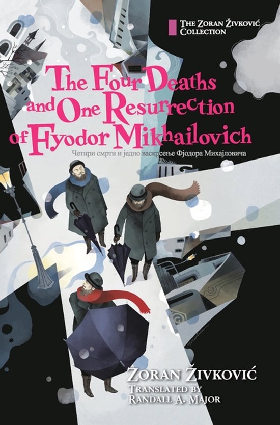 The Four Deaths and One Resurrection of Fyodor Mikhailovich - cover