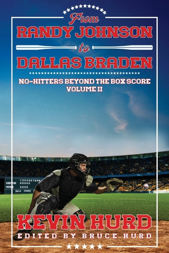 From Randy Johnson to Dallas Braden Volume II - cover