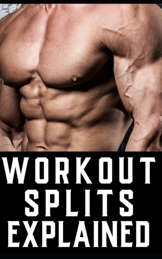 The Bodybuilding Library- Workout Splits for Bodybuilders - cover