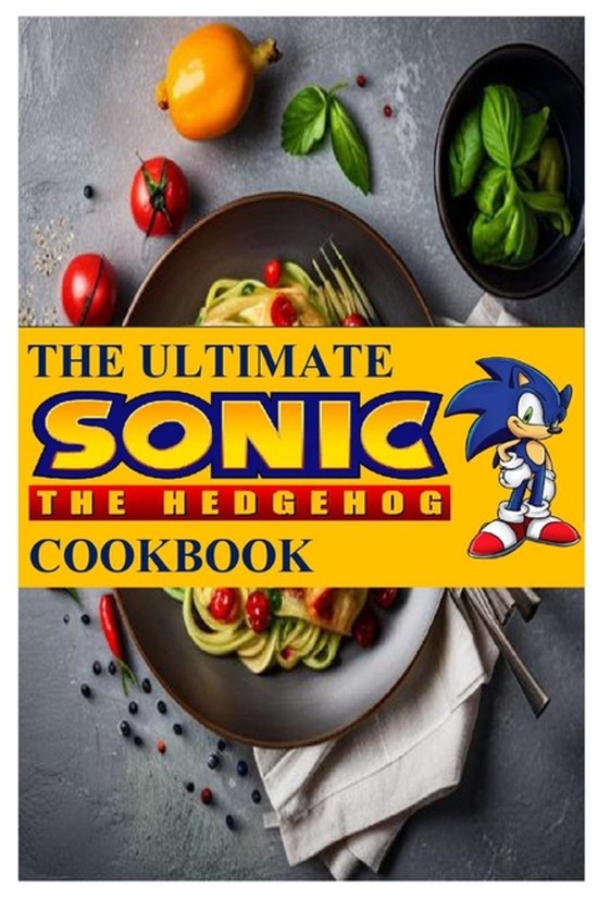 The Ultimate Sonic The Hedgehog Cookbook - cover