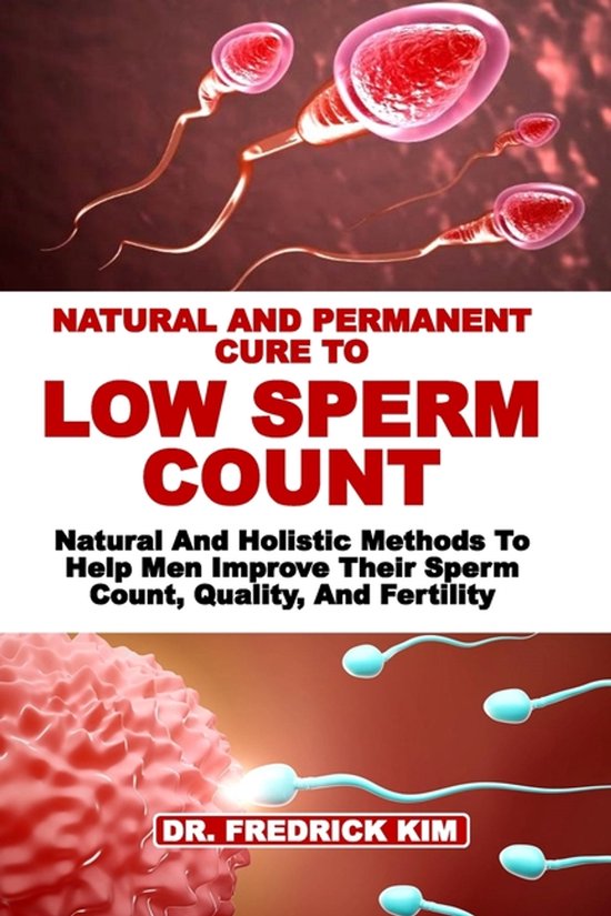 Natural and Permanent Cure to Low Sperm Count - cover