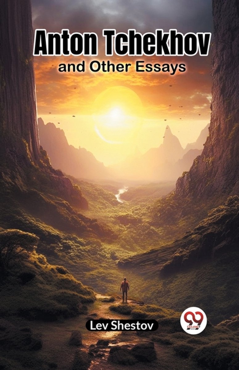 Anton Tchekhov And Other Essays van Lev Shestov