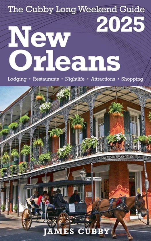 NEW ORLEANS The Cubby 2025 Long Weekend Guide - cover