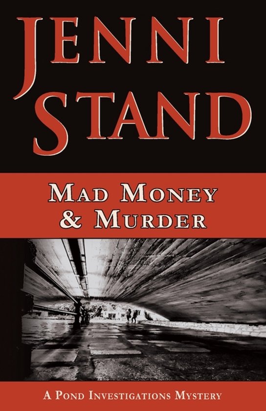 Pond Investigations Mystery- Mad Money & Murder