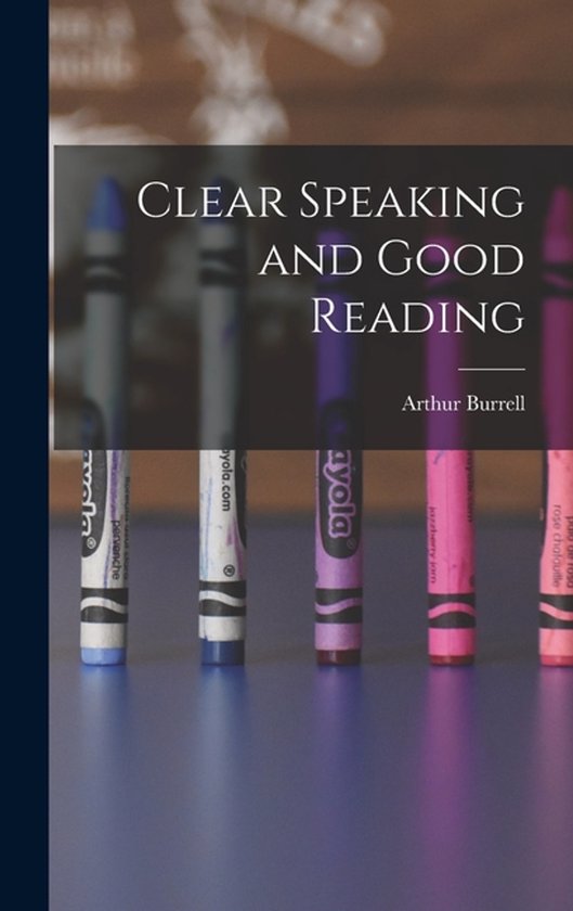 Clear Speaking and Good Reading - cover