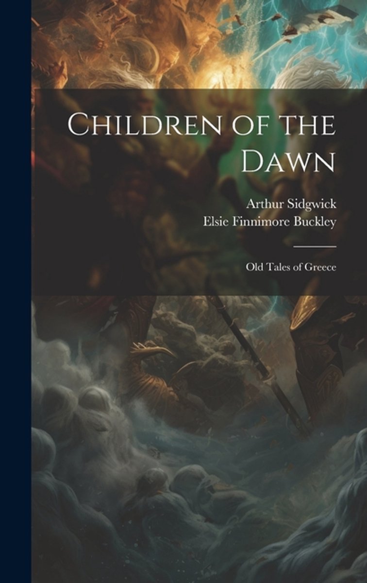 Children Of The Dawn van Arthur H Sidgwick