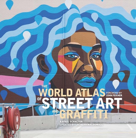 The World Atlas of Street Art and Graffiti - cover