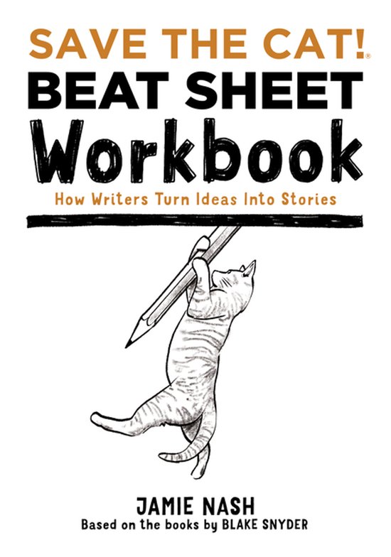 Save the Cat!(r) Beat Sheet Workbook - cover