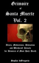 Grimoire of Santa Muerte- Grimoire of Santa Muerte, Vol. 2