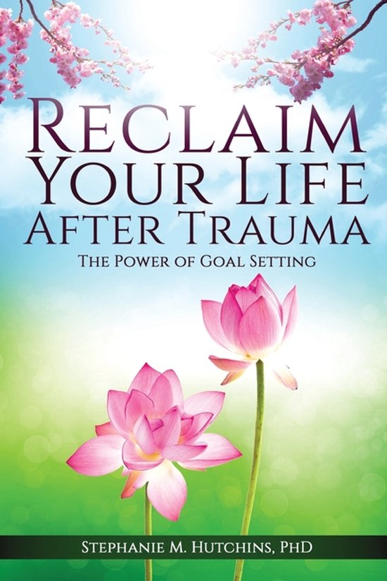 Reclaim Your Life After Trauma - cover