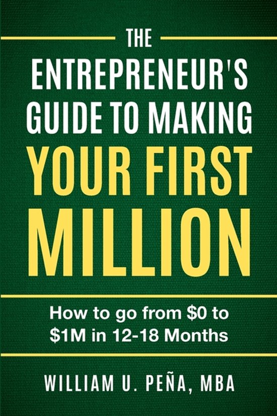 The Entrepreneur's Guide to Making Your First Million - cover