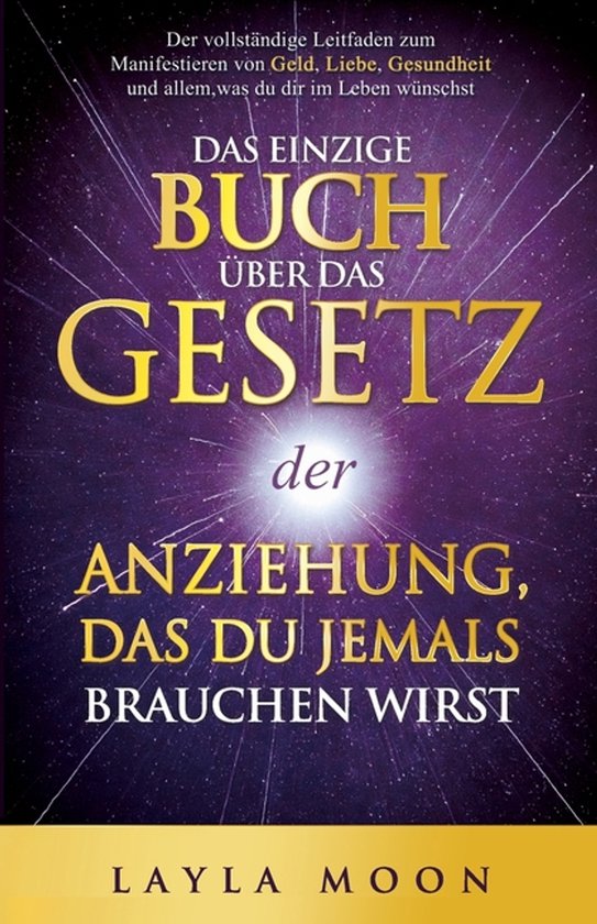 Foto: Layla moon deutsch das einzige buch ber das gesetz der anziehung das du jemals brauchen wirst