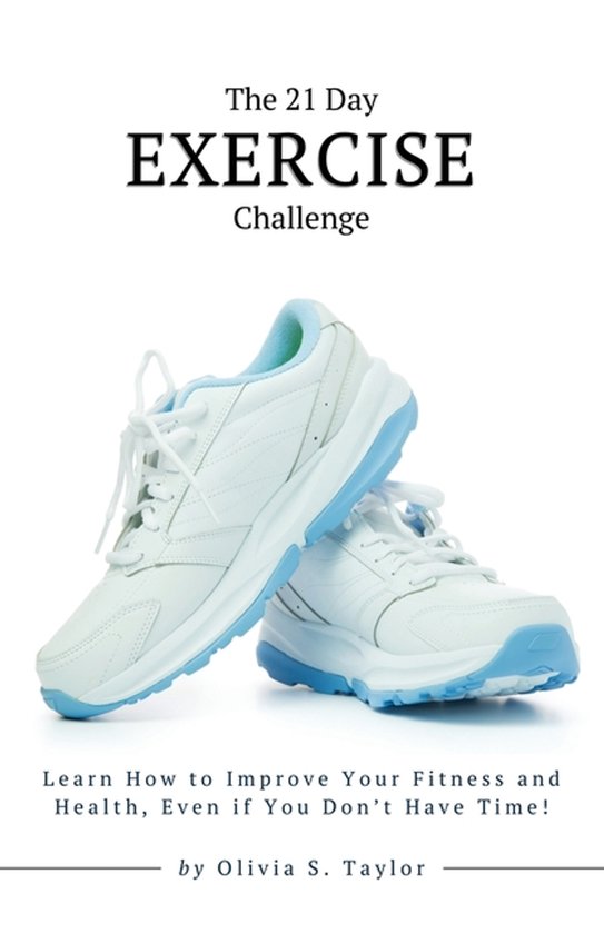 Self-Improvement Challenges-The 21 Day Exercise Challenge - cover