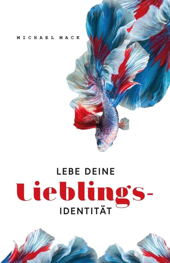 Lebe deine Lieblingsidentität - cover