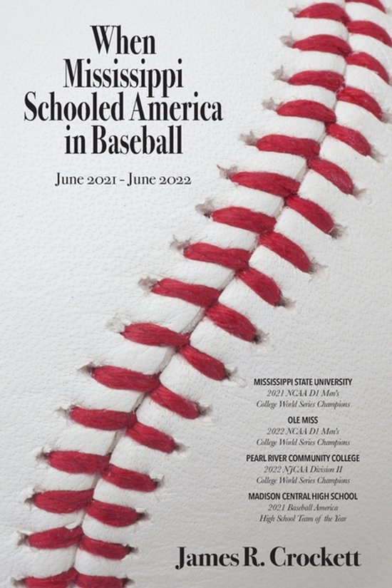 When Mississippi Schooled America in Baseball - cover