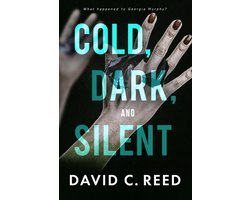A Chig Ashe Thriller- Cold, Dark, and Silent