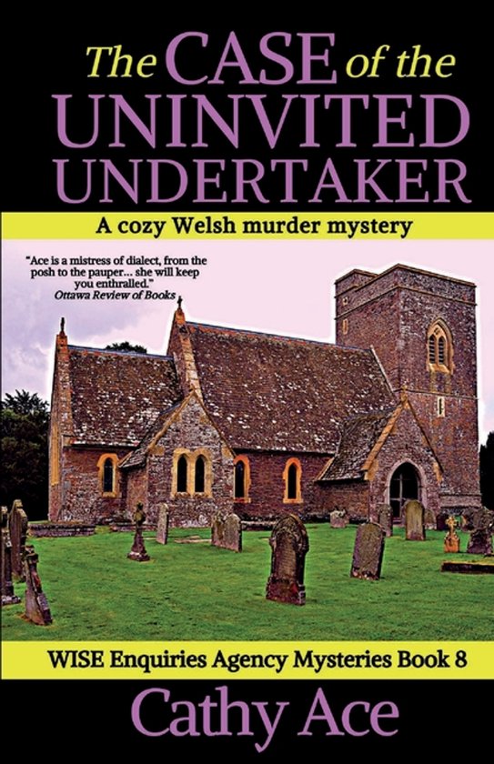 Wise Enquiries Agency Mystery-The Case of the Uninvited Unde ... - cover