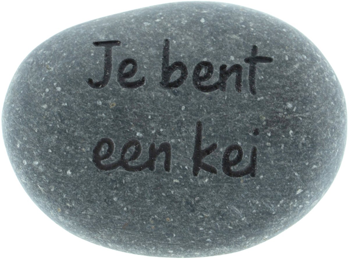 Je bent een kei tekststeen - zwerfkei met diepe gravure