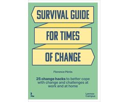 Survival Guide for Times of Change